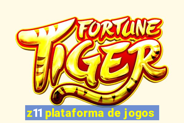 z11 plataforma de jogos